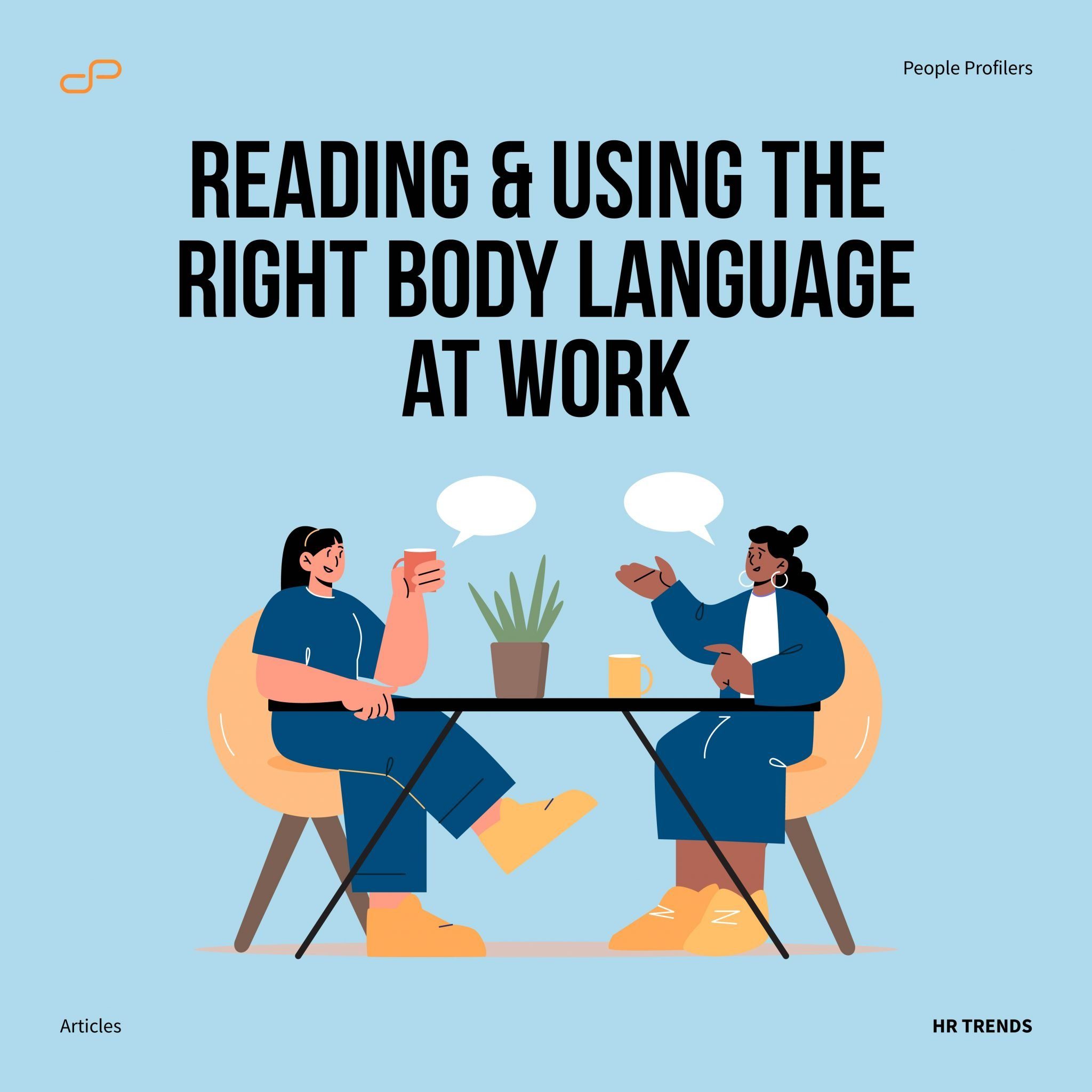 Reading & using the right Body Language at work - People Profilers