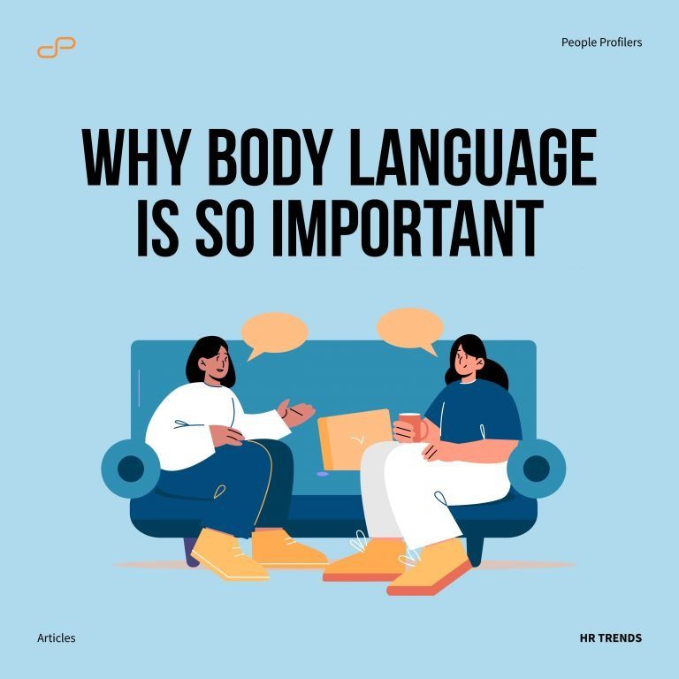 Why Body Language is so Important - People Profilers