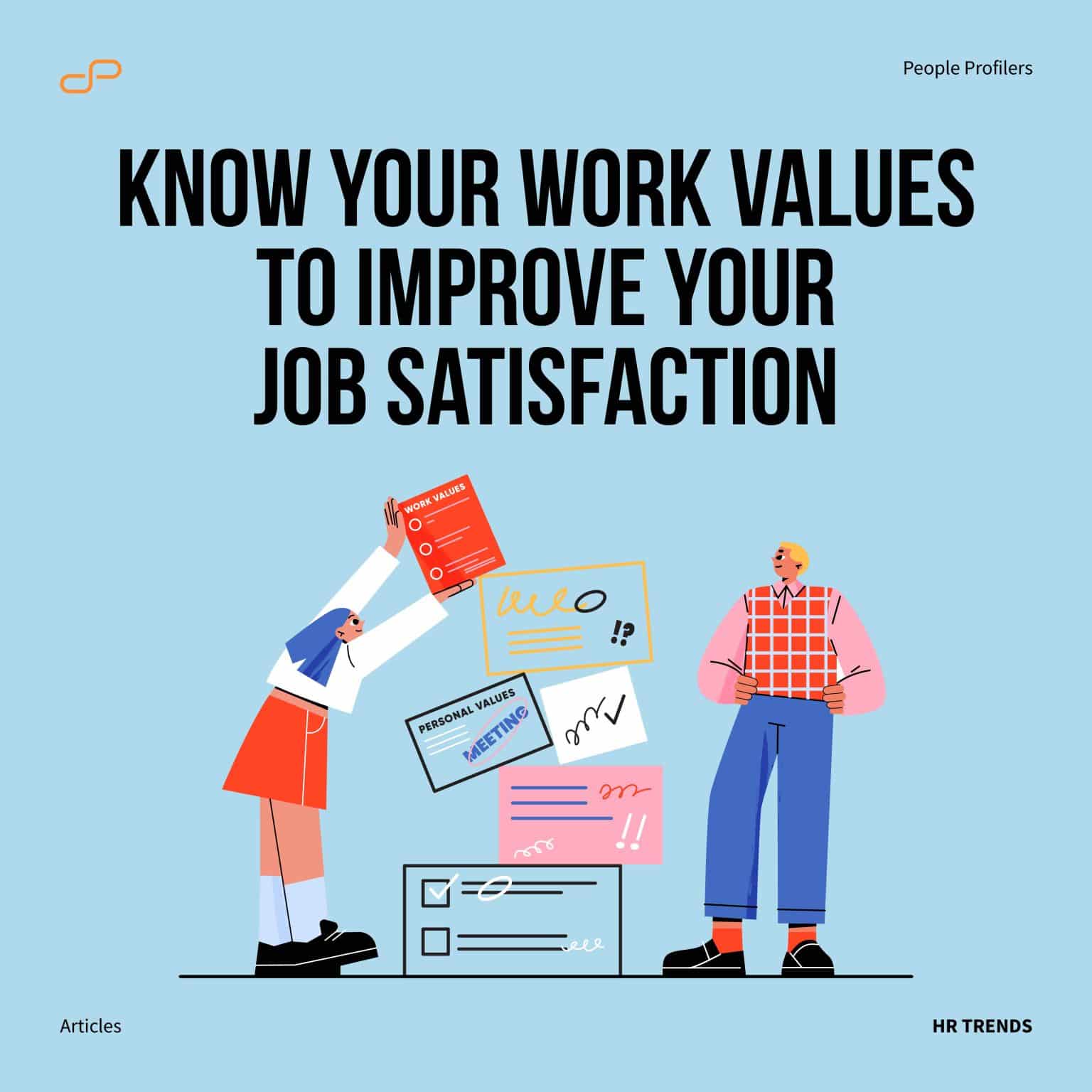 Know your work values to improve your job satisfaction - People Profilers