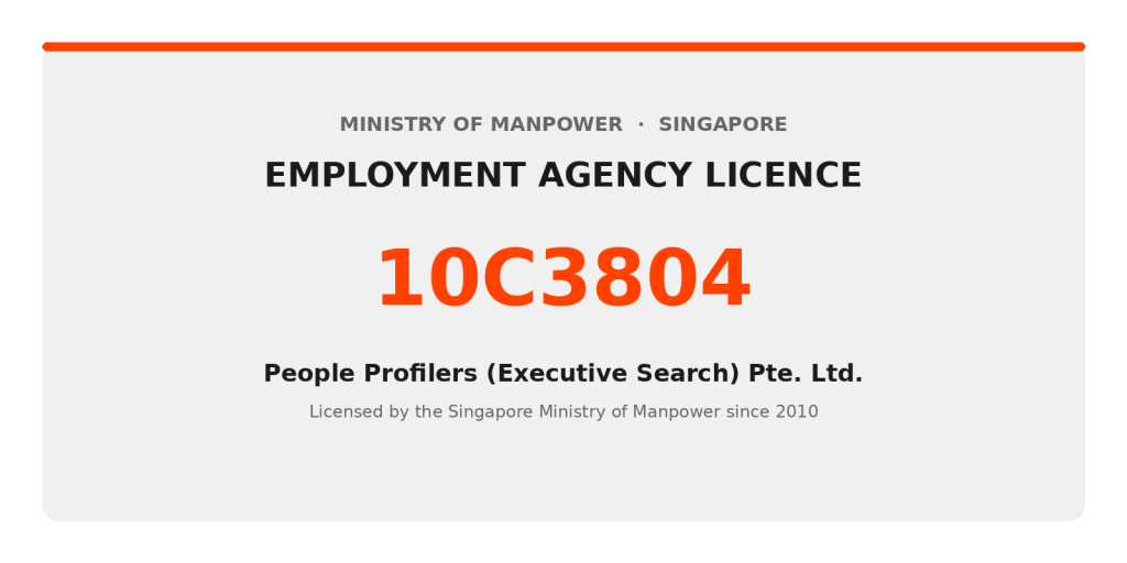 MOM Employment Agency Licence 10C3804 — People Profilers Executive Search Singapore